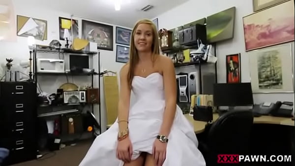 desperate horny bride sucks and fucks pawn managers hugecock